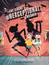 Cover image for The League of Unexceptional Children
